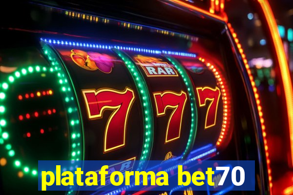 plataforma bet70